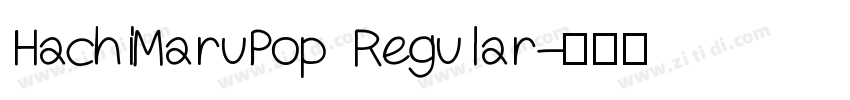 HachiMaruPop Regular字体转换